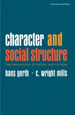 Character and Social Structure - Gerth, Hans; Mills, C. Wright