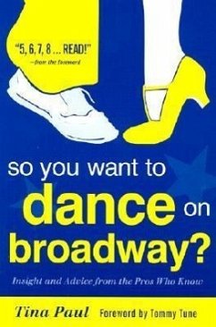 So You Want to Dance on Broadway? - Paul, Tina