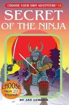 Secret of the Ninja - Leibold, Jay