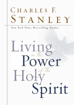 Living in the Power of the Holy Spirit - Stanley, Charles F