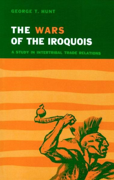 Wars of the Iroquois Wars of the Iroquois