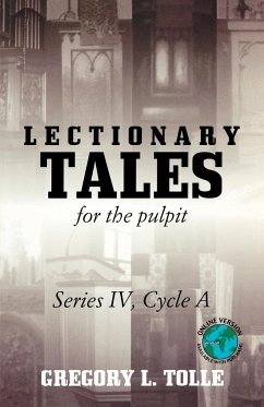 Lectionary Tales for the Pulpit - Tolle, Gregory L