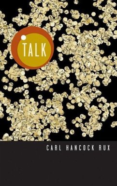 Talk - Rux, Carl Hancock