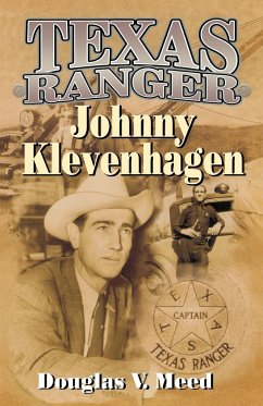 Texas Ranger Johnny Klevenhagen - Meed, Douglas V.