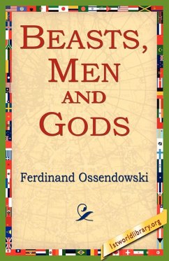 Beasts, Men and Gods - Ossendowski, Ferdinand