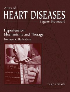 Atlas of Heart Diseases - Braunwald, Eugene / Hollenberg, Norman (eds.)