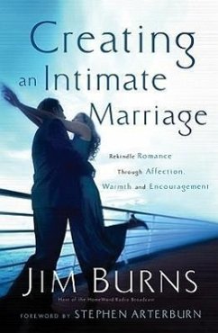 Creating an Intimate Marriage - Burns, Jim