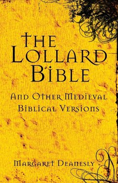 The Lollard Bible - Deanesly, Margaret