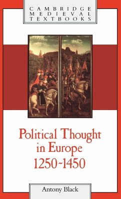 Political Thought in Europe, 1250 1450 - Black, Antony