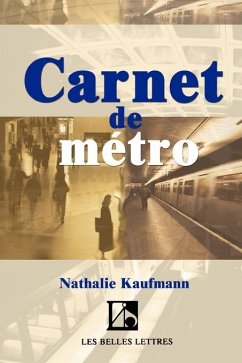 Carnet de Metro - Kaufmann, Nathalie