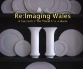 RE: Imaging Wales: A Yearbook of the Visual Arts in Wales