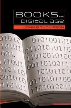 Books in the Digital Age - Thompson, John B