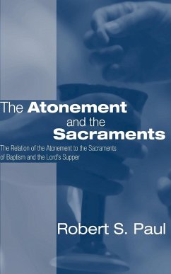 Atonement and the Sacraments - Paul, Robert S.