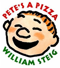 Pete's a Pizza - Steig, William