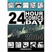 24 Hour Comics Day Highlights 2004 - Gertler, Nat