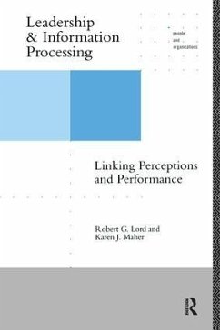 Leadership and Information Processing - Lord, Robert G; Maher, Karen J