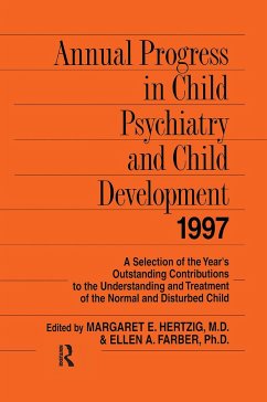Annual Progress in Child Psychiatry and Child Development 1997 - Hertzig, Margaret E; Farber, Ellen A