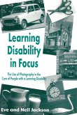 Learning Disability in Focus: The Use of Photog- Raphy in the Care of People with a Learning Disability