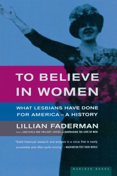 To Believe in Women - Faderman, Lillian