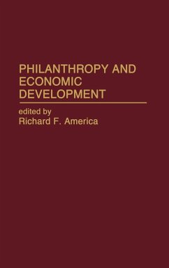 Philanthropy and Economic Development - America, Richard F.