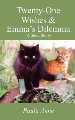 Twenty-One Wishes & Emma's Dilemma (A Short Story) - Anne, Paula