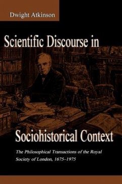 Scientific Discourse in Sociohistorical Context - Atkinson, Dwight