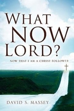 What Now Lord? - Massey, David S.