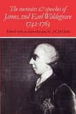 The Memoirs and Speeches of James, 2nd Earl Waldegrave 1742 1763