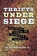 Thrifts Under Siege: Restoring Order to... - Bild 1
