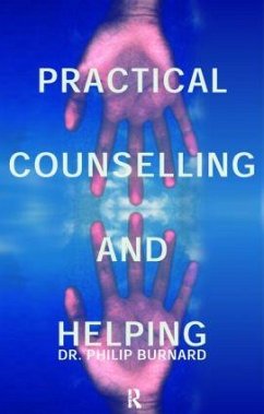 Practical Counselling and Helping - Burnard, Philip