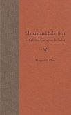 Slavery and Salvation in Colonial Cartagena de Indias