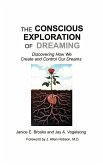 The Conscious Exploration of Dreaming