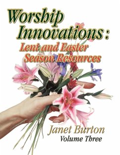 Worship Innovations Volume 3 - Burton, Janet