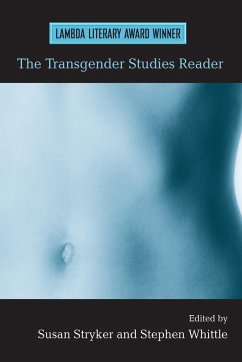 The Transgender Studies Reader - Stryker, Susan / Whittle, Stephen (eds.)