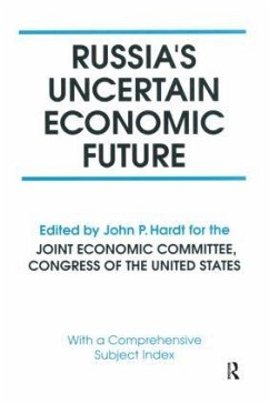 Russia's Uncertain Economic Future - Hardt, John P; Bennett, Robert F