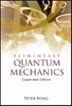 Elementary Quantum Mechanics (Expanded Edition) - Fong, Peter