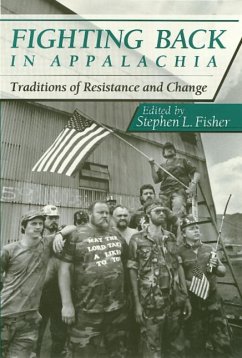 Fighting Back in Appalachia: Traditions of Resistance and Change - Fisher, Stephen