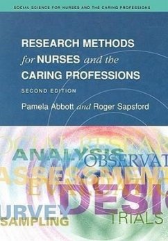 Research Methods for Nurses and the Caring Professions 2/E - Abbott, Pamela; Abbott, Edwin; Sapsford, Roger