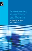 Transparency, Governance and Markets Transparency, Governance and Markets
