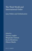 The Third World and International Order: Law, Politics and Globalization