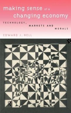 Making Sense of a Changing Economy - Nell, Edward