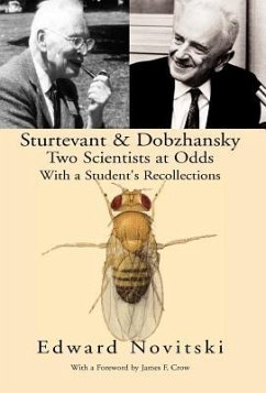 Sturtevant and Dobzhansky Two Scientists at Odds - Novitsky, Edward; Author, Example Joint