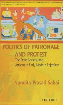 Politics of Patronage and Protest - Sahai, Nandita Prasad