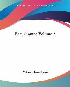 Beauchampe Volume 2 - Simms, William Gilmore