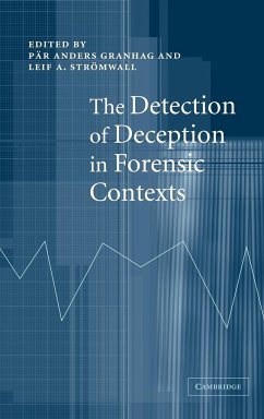 The Detection of Deception in Forensic Contexts - Granhag, Pär-Anders / Strömwall, Leif (eds.)