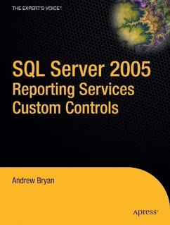 SQL Server 2005 Reporting Services Custom Controls - Bryan, Andrew