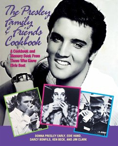 The Presley Family & Friends Cookbook - Early, Donna Presley; Hand, Edie; Bonfils, Darcy