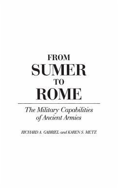 From Sumer to Rome - Gabriel, Richard; Metz, Karen