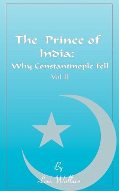 The Prince of India, Volume II - Wallace, Lewis