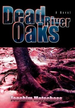 Dead River Oaks - Matschoss, Joachim